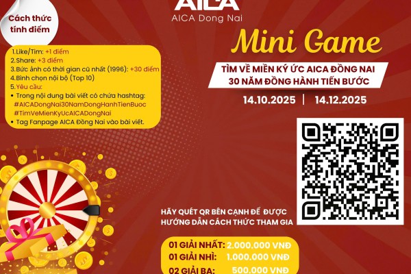 Mini Game “TÌM VỀ MIỀN KÝ ỨC AICA ĐỒNG NAI” Mini Game “TÌM VỀ MIỀN KÝ ỨC AICA ĐỒNG NAI”